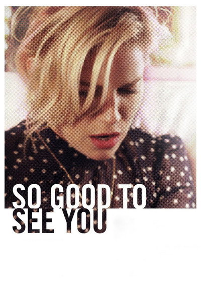 Póster de So Good to See You
