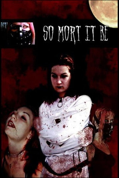 Póster de So Mort It Be