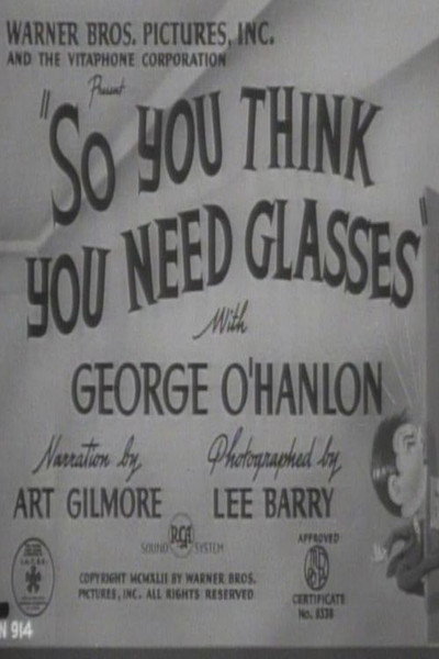 Póster de So You Think You Need Glasses