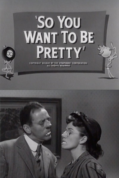 Póster de So You Want to Be Pretty