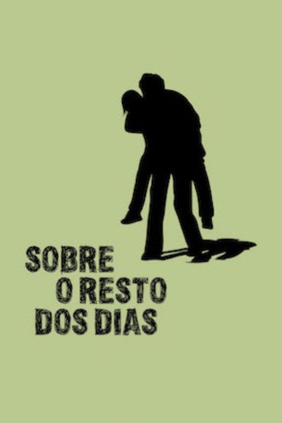 Póster de Sobre o Resto dos Dias