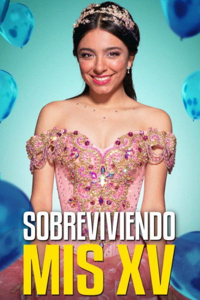 Póster de Sobreviviendo Mis XV