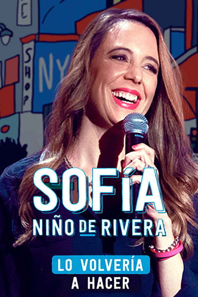 Póster de Sofia Niño De Rivera: Lo Volvería a Hacer