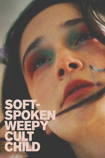 Póster de Soft-Spoken Weepy Cult Child