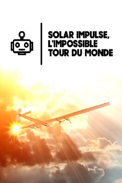 Póster de Solar Impulse, the Impossible World Tour