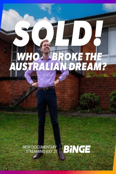 Póster de Sold! Who Broke the Australian Dream?