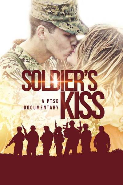 Póster de Soldier's Kiss: A PTSD Documentary