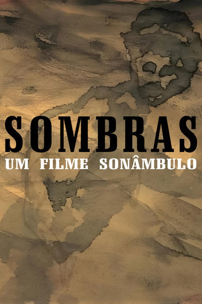 Póster de Sombras - Um Filme Sonâmbulo
