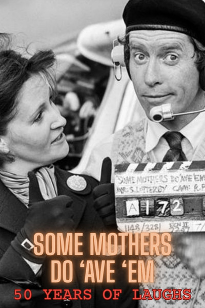 Póster de Some Mothers Do 'Ave 'Em: 50 Years of Laughs