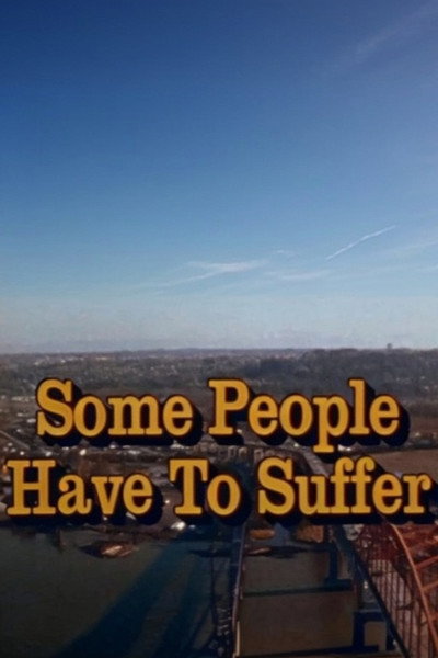 Póster de Some People Have to Suffer