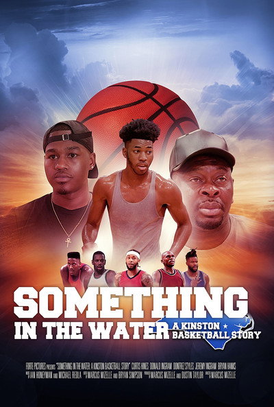 Póster de Something in the Water: A Kinston Basketball Story