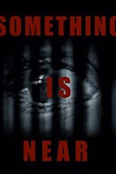 Póster de Something Is Near