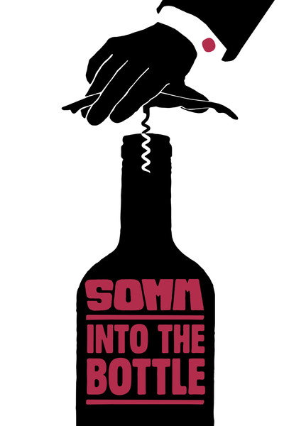 Póster de SOMM: Into the Bottle