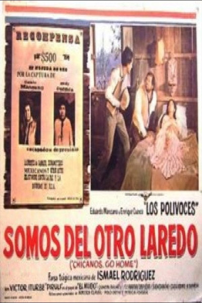Póster de Somo del otro Laredo (Chicanos Go Home)