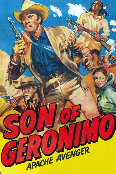 Póster de Son of Geronimo: Apache Avenger