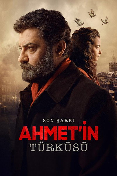 Póster de Son Sarki: Ahmet'in Türküsü