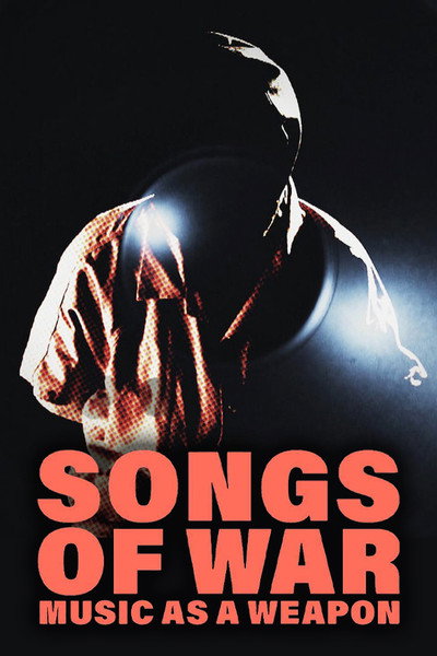 Póster de Songs of War: Music as a Weapon