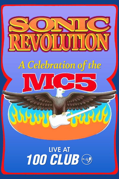 Póster de Sonic Revolution: A Celebration of the MC5
