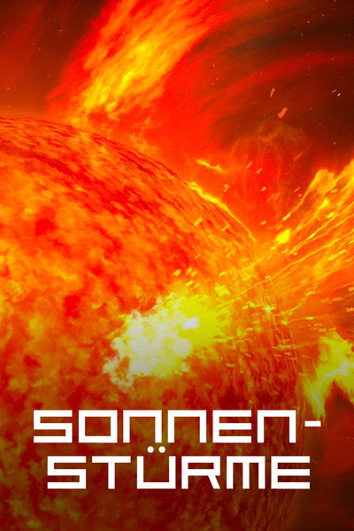 Póster de Sonnenstürme: Die rätselhafte Gefahr