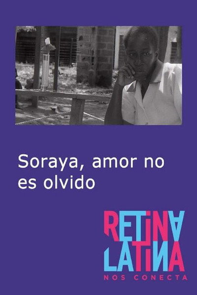 Póster de Soraya, amor no es olvido