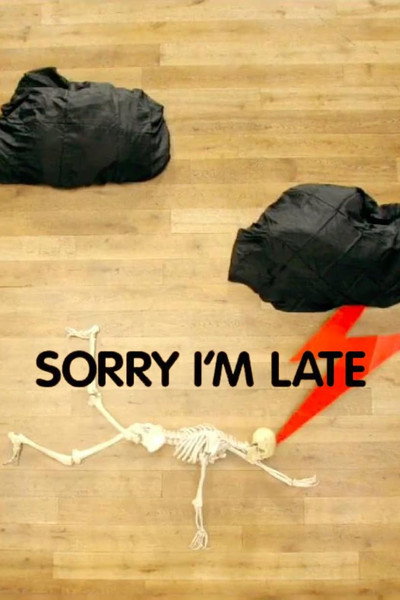 Póster de Sorry I'm Late