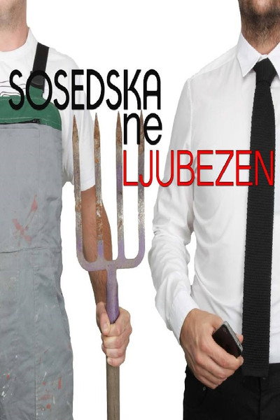 Póster de Sosedska (ne)ljubezen
