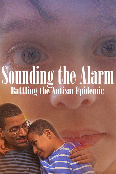 Póster de Sounding the Alarm: Battling the Autism Epidemic