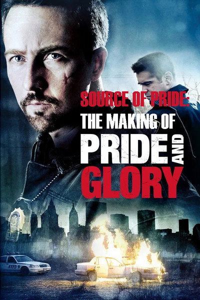 Póster de Source of Pride: The Making of 'Pride and Glory'