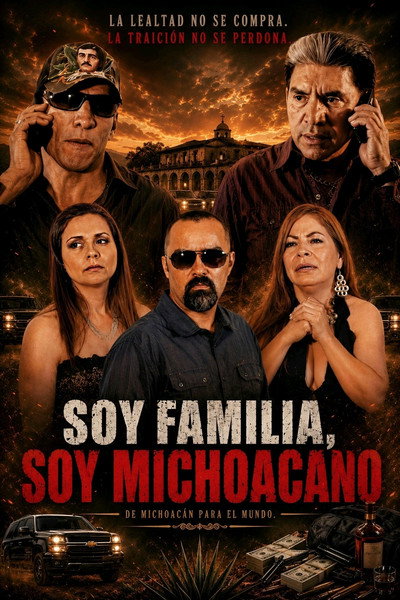 Póster de Soy Familia Soy Michoacano