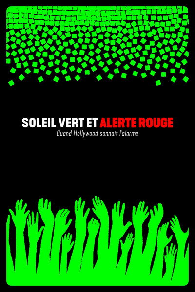 Póster de Soylent Green and Red Alert: When Reality Catches Up with Fiction