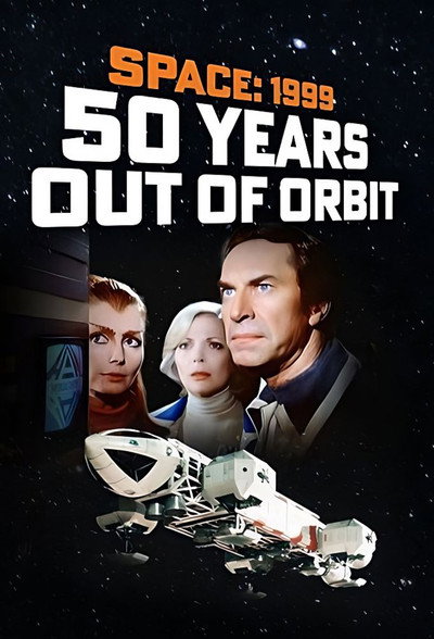 Póster de Space: 1999 - 50 Years Out of Orbit
