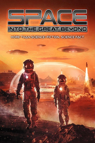 Póster de Space: Into the Great Beyond