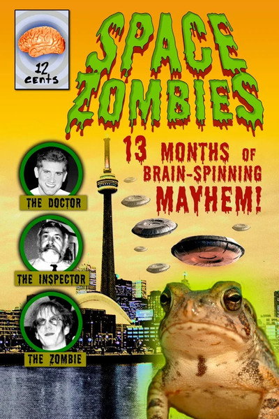 Póster de Space Zombies: 13 Months of Brain-Spinning Mayhem!