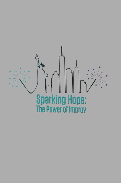Póster de Sparking Hope: The Power of Improv