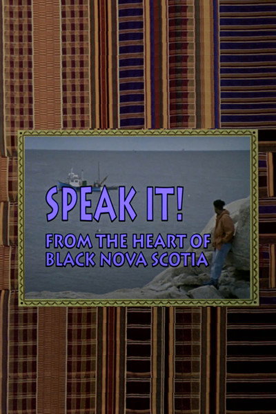 Póster de Speak It! From the Heart of Black Nova Scotia