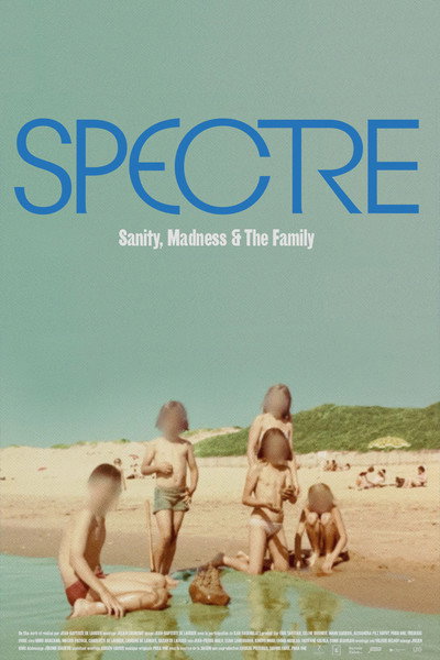 Póster de Spectre: Sanity, Madness & the Family