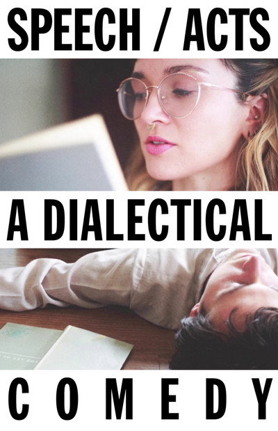 Póster de Speech/Acts: A Dialectical Comedy