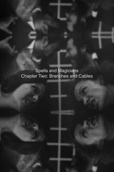 Póster de Spells and Magicians Chapter Two: Branches and Cables