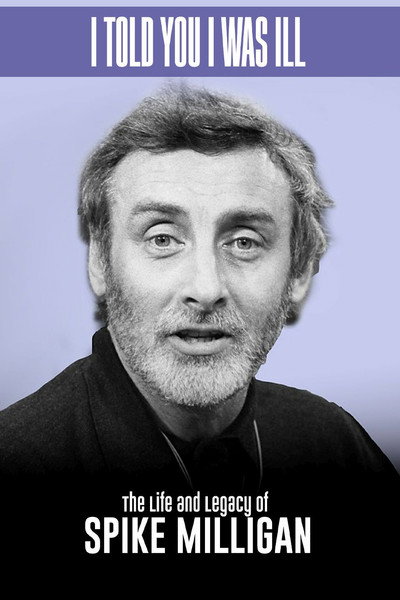 Póster de Spike Milligan: I Told You I Was Ill... - A Live Tribute