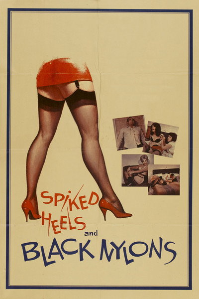 Póster de Spiked Heels and Black Nylons