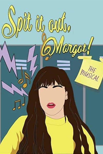 Póster de Spit It Out, Margot!