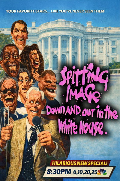 Póster de Spitting Image: Down and Out in the White House