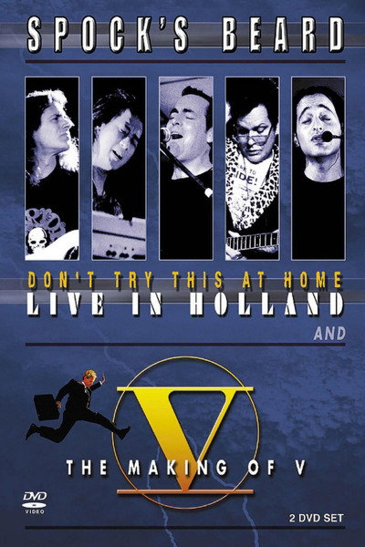 Póster de Spock's Beard: Don't Try This at Home - Live in Holland & the Making of V