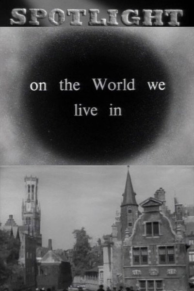 Póster de Spotlight on the World We Live In
