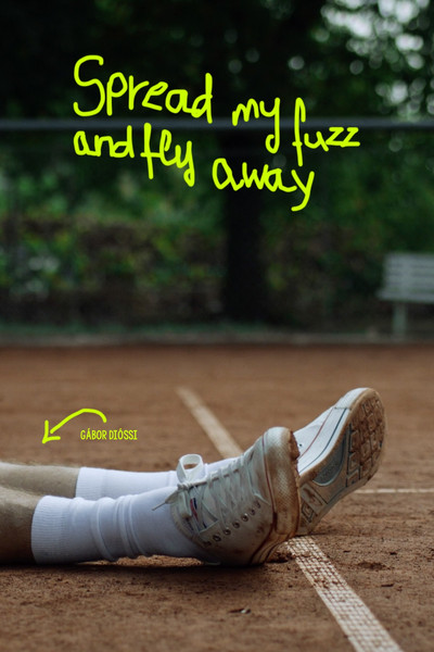 Póster de Spread My Fuzz and Fly Away