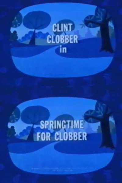 Póster de Springtime for Clobber