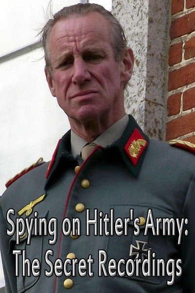 Póster de Spying on Hitler's Army: The Secret Recordings