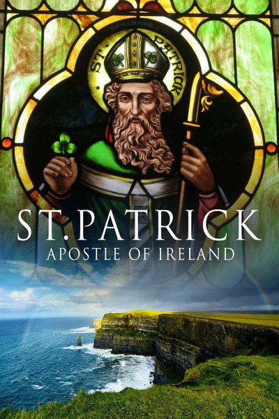 Póster de St. Patrick: Apostle of Ireland