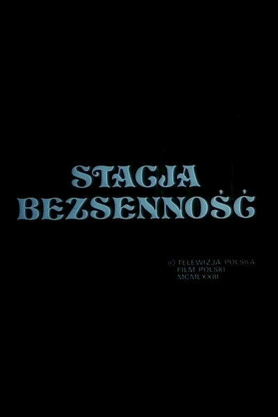 Póster de Stacja bezsennosc