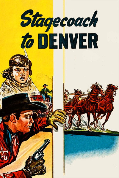 Póster de Stagecoach to Denver